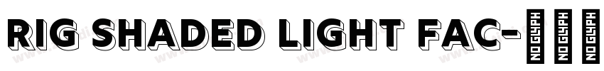 Rig Shaded Light Fac字体转换